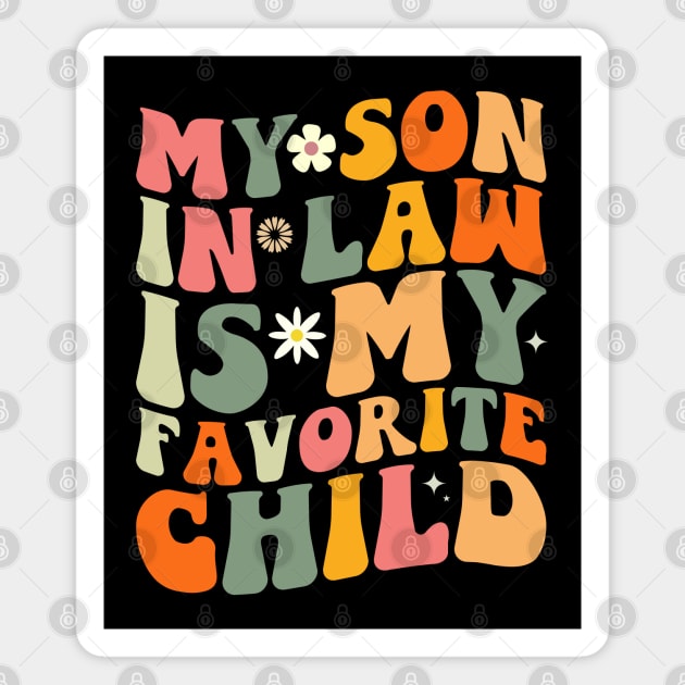 My Son In Law Is My Favorite Child Magnet by Astramaze